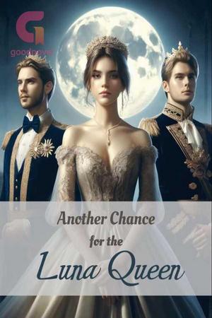 Another Chance for the Luna Queen by Aurora Starling Another Chance for the Luna Queen by Aurora Starling