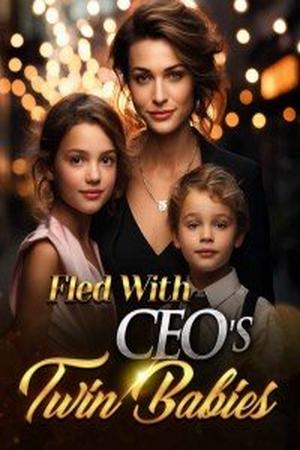Fled With CEO’s Twin Babies by Sherri Roman Fled With CEO’s Twin Babies by Sherri Roman
