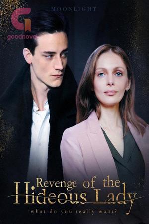 Revenge of the Hideous Lady by Moonlight Revenge of the Hideous Lady by Moonlight