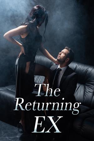 The Returning EX (Sophia and John) The Returning EX (Sophia and John)